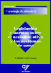 Legislacin y normas sobre el aceite de oliva y las aceitunas de mesa. 