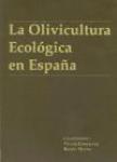 Olivicultura ecolgica en Espaa. 