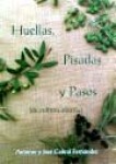 Huellas, Pisadas y Pasos (de cultura olearia)