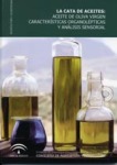 La cata de aceites: aceite de oliva virgen, caractersticas organolpticas y anlisis sensorial