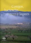 CORTIJOS, HACIENDAS Y LAGARES. GRANADA