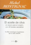 El Aceite de Oliva. Un tesoro para el corazn, con 48 recetas saludables